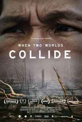 当两个世界碰撞时 - 电影纪录片免费高清电影在线观看